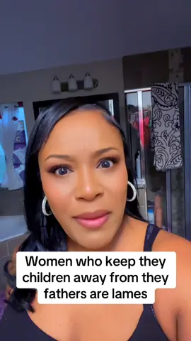 You would prefer to let your children grow up without a father just because of your feelings is crazy to me!!! #fyp #fypシ #father #dads #bitterbabymama 