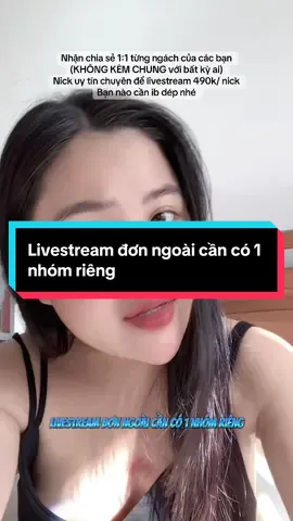 Livestream đơn ngoài cần có 1 nhóm riêng #nhatdaily #training #livestream #thoitrangnu #2hand 