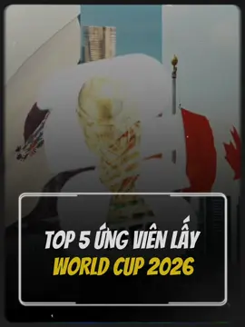 “TOP 5 ỨNG VIÊN LẤY WORLD CUP 2026 – BẢNG XẾP HẠNG GÂY CHIA RẼ CỘNG ĐỒNG BÓNG ĐÁ” #trendbongda #viraltiktok #xuhuong #worldcup #bongda 