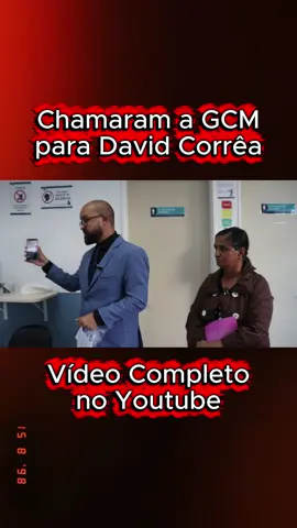 Chamaram a GCM para David Corrêa #defesadoconsumidor #direitodoconsumidor #davidcorrêa