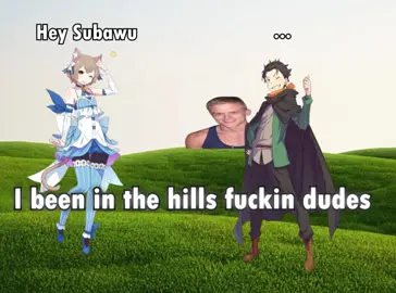 @Joe Bartolozzi Re:Zero Subaru Natsuki been in the hills #anime #rezero #subarunatsuki #felixargyle #femboy 