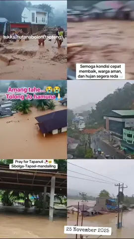 pray for tapteng -Sibolga - tapsel 🙏 banjir bandang longsor #banjir #longsor #videoviral #pray #fyp 