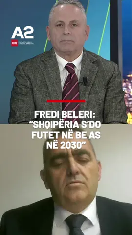 Fredi Beleri: Shqipëria s'do futet në BE as në 2030 #a2cnn #lajmifundit #ndiqa2cnn #politik #offtherecord
