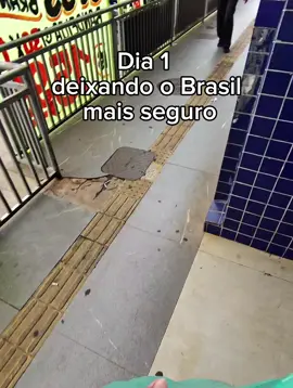 Dia 1 deixando o Brasil mais seguro 