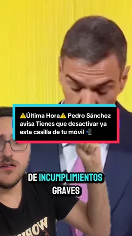 ⚠️Última Hora⚠️ Pedro Sánchez avisa Tienes que desactivar ya esta casilla de tu móvil 📲 #meta #ia #noticias 