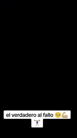 el verdadero al fallo 🥺💪🏼🏋🏼‍♀️#amo #vidabella♥️ #viral #amorpropio♡ #paratiiiiiiiiiiiiiiiiiiiiiiiiiiiiiiiiii 