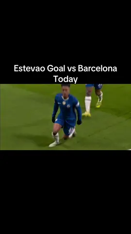 Esteavo Goal vs Barcelona Today #chelsea #barcelona #ucl #goal 
