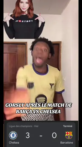 GORSLY APRÈS LE MATCH DE BARÇA VS CHELSEA