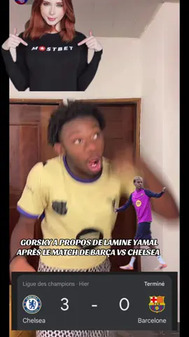 GORSKY A PROPOS DE LAMINE YAMAL APRÈS LE MATCH DE BARÇA VS CHELSEA 