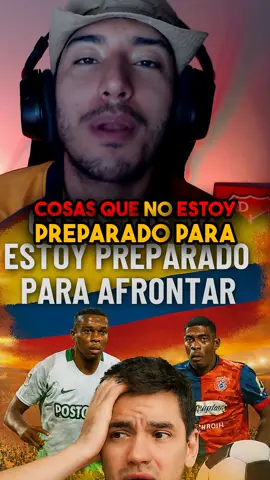 COSAS FUTBOLERAS QUE NO ESTOY PREPARADO PARA AFRONTAR EN UN FUTURO #futbolcolombiano🇨🇴 #independientemedellin #atleticonacional #deportivocali #FPC 