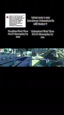 Replying to @Sonickoki This Is again another comparison frontiers has spindash and power boost and unleashed only gets snake drifting and it still decimates, by 7 or so seconds. I don’t know what to say, Unleashed is faster then Frontiers no camera tricks no speed glitches, frontiers isn’t slow just not faster thrn unleashed🤷‍♂️ - #sonicgames #fypシ #sonicthehedgehog #sonicunleashed #sonicfrontiers 