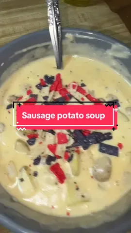 Sausage potato soup! Absolutely!!! 💯 #potatosoup #onepotmeals #dinner #fyp #creatorsearchinsights 