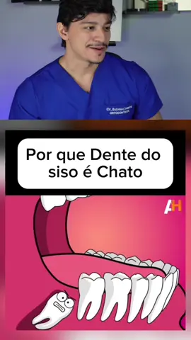 Dente do siso é chato por isso…#dentedosiso 