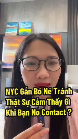 NYC Gắn Bó Né Tránh Thật Sự Cảm Thấy Gì Khi Bạn No Contact ?  #hanghomhinh #nyc #quaylainyc #ganbonetranh #tuvantinhcam 