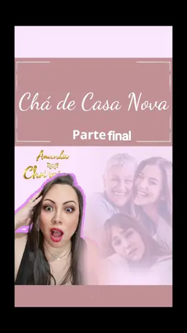Cha de Casa Nova Parte  3/3
