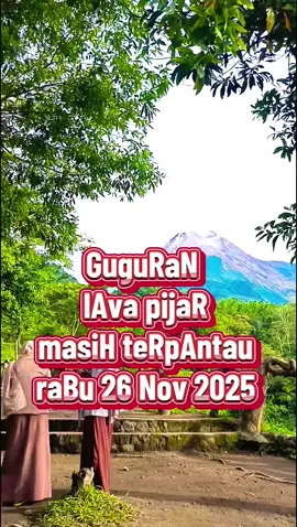 Guguran lava pijar masih terpantau  rabu 26 nov 2025 #lavapijarmerapi  #bebatuan  #wisatajogja  #merapi 