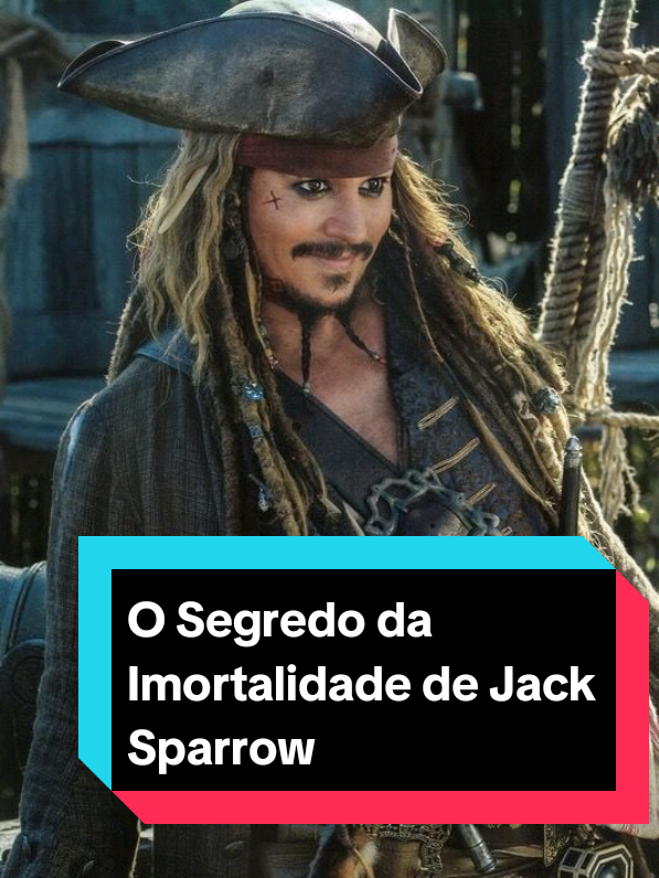 O Segredo Sombrio da Imortalidade de Jack Sparrow #jacksparrow #jhonnydepp #disney #filme 