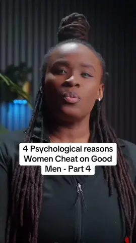 4 Psychological reasons Women Cheat on Good Men - Part 4 #adviceformen #Relationship #datingadvice #part4 