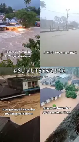 25 November 2025 sumut sedang Berduka😭. #sibolga_sumatera_utara #banjirbandang #prayforsumut 
