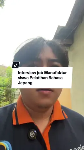 Interview job Manufaktur siswa Pelatihan Bahasa Jepang