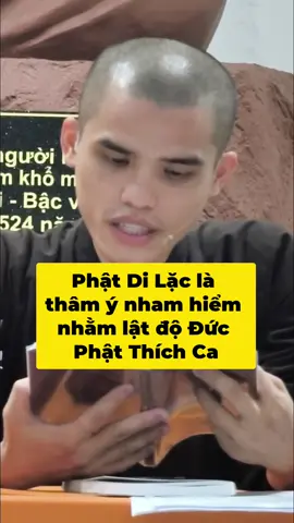 Phật Di Lặc là thâm ý nham hiểm nhằm lật độ Đức Phật Thích Ca Mâu Ni - Thầy Thiện Thành đọc lời Đức Trưởng Lão Thích Thông Lạc #ducphat #phatphap #phatdilac #truonglaothichthonglac #thaythienthanh #tuvienchonnhu
