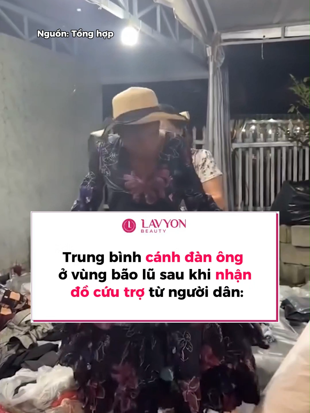 Trung bình cánh đàn ông ở vùng bão lũ sau khi nhận đồ cứu trợ từ người dân: #lavyonbeauty #cuutromientrung #thoitrang #tiktokgiaitri