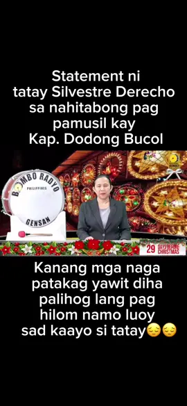Statement ni tatay Silvestre. Nag uli lang gyud siya ug pitaka. Paminawa ninyo dili kay magpataka mog yawit. Hahaist kaluoy ni tatay.😔