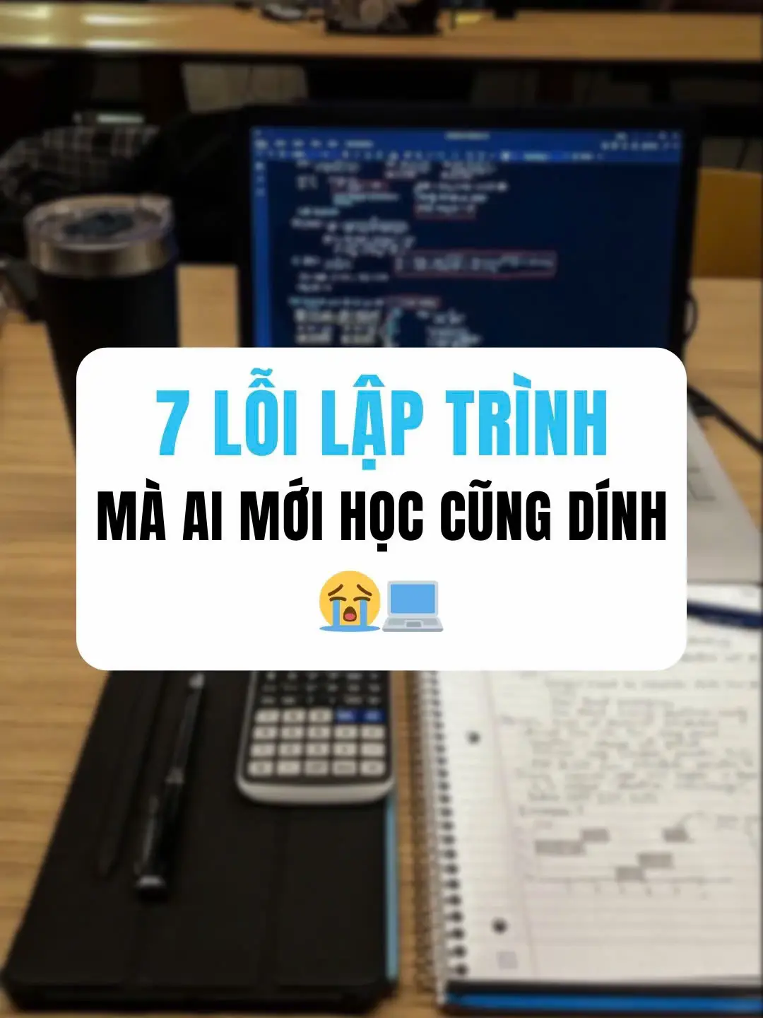 “Bạn nghĩ mình code ổn? Xem 7 lỗi này xem bạn dính mấy cái 😭 Ai mới học cũng từng trải qua… không sao, quan trọng là bạn biết để tránh 🔥 #it #laptrinh #sinhvienit #hocit #hoclaptrinh 