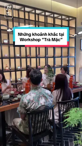 Cùng Đỗ Trà nhìn lại những khoảnh khắc ý nghĩa tại  workshop Thực hành pha trà & Thư pháp - Trà Mặc 🍃 #dotra #dotraartist #workshop #tramac #thuphap 