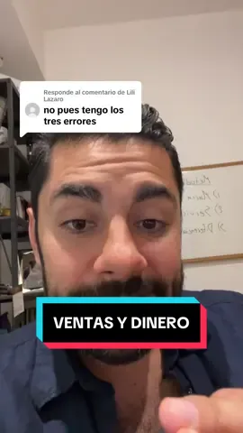 Respuesta a @Lili Lazaro CORREGIR TU VENTAS, TUS OPERACIONES Y TUS FINANZAS. #ventas #finanzaspersonales #dinero 