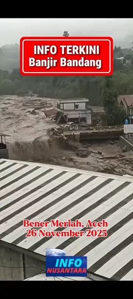 bencana alam Banjir Bandang yang terjadi di Bener Meriah, Aceh, Rabu 26 November 2025, dari pagi pukul 04:00 Sampai Siang ini, arus air terlihat cukup deras dan volume air semakin bertambah.  semoga saudara-saudara kita semua yang ada di sana di berikan keselamatan dan kondisi lakas membaik kembali.  #infoterkini #banjirbandang #benermeriah #aceh #fyppppppppppppppppppppppp 