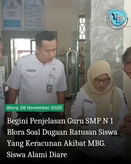 Begini Penjelasan Guru SMP N 1 Blora Soal Dugaan Ratusan Siswa Yang Keracunan Akibat MBG. Siswa Alami Diare. #infoblora #tentangblora #mbg #blora #bloraupdates