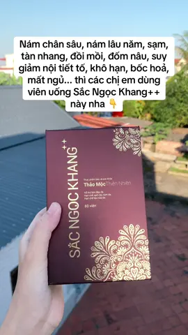@SỨC KHỎE NGƯỜI VIỆT  @SỨC KHỎE NGƯỜI VIỆT  @SỨC KHỎE NGƯỜI VIỆT  Viên uống Sắc Ngọc Khang++ hỗ trợ mờ nám, sạm, tàn nhang, bổ sung nội tiết tố, giảm khô hạn, bốc hoả,... #námchânsâu #nám_tàn_nhang #vienuongmonamsacngockhang #sacngockhang #vienuongsacngockhang 