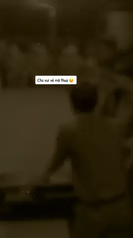 Chs vui vẻ mà thua 😣 