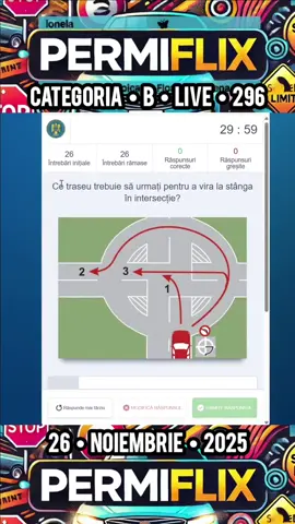 Categoria B • 26-11-2025 •Live 296 #examenauto #permisauto2025 #chestionareauto #probateoretica #categoriab 