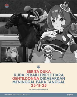 Sampai berita duka ini tersebar, belum ada penjelasan mengenai penyebab dari meninggalnya Gentildonna dari pihak terkait. Gentildonna berpulang pada umur 16 tahun Rest in Peace Donna 🥀 source : https://www.sundaytc.co.jp/ #gentildonna #umamusume #jra #uma #tripletiara 