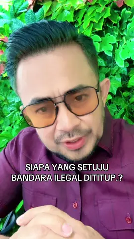 SIAPA YANG SETUJU  BANDARA ILEGAL DITITUP.?