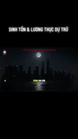 SINH TỒN & LƯƠNG THỰC DỰ TRỮ #cothebanchuabiet #xuhuong #thinhhanh #bimat #tinhyeuthuong 