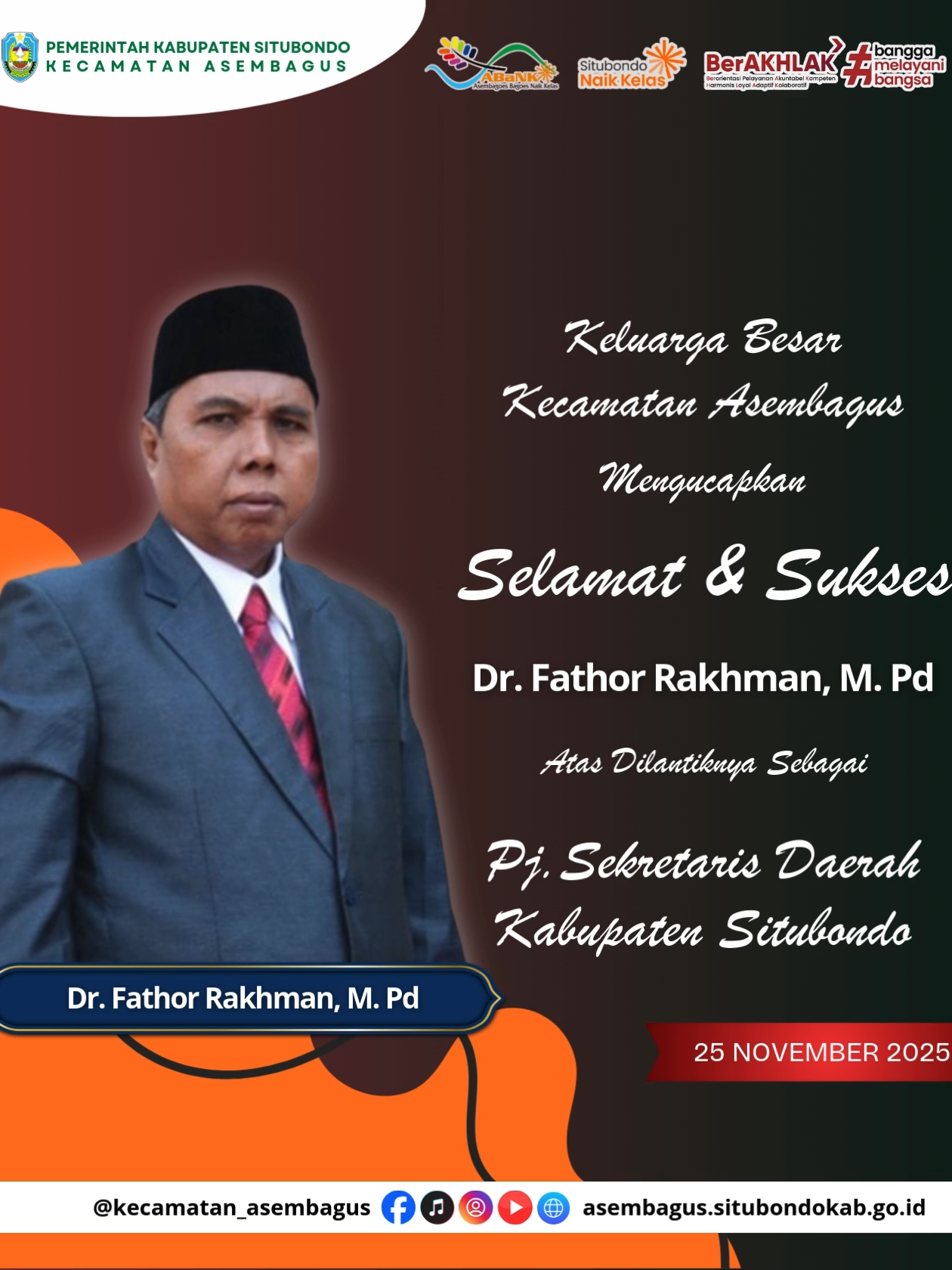 Keluarga Besar Kecamatan Asembagus Mengucapkan Selamat dan Sukses kepada Bapak Dr. Fathor Rakhman, M.Pd Atas Dilantiknya Sebagai Pj. Sekretaris Daerah Kabupaten Situbondo. #asembagusbagus#situbondonaikkelas