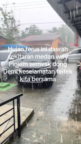 Minggu depan aku balikin#hujan #medan #dingin #cuacadingin #fypシ゚ 