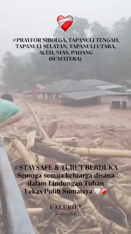 #staysave untuk semuanya, semoga sanak saudara kita selalu dalam lindungan Tuhan aminnn 🤲🤲🤲 Tetap berdoa dan semangat Semoga lekas pulih SUMATERAKU 🤍❤️‍🩹 . . . #prayforsumatera #prayforsibolga #fyp #valerieshoes 