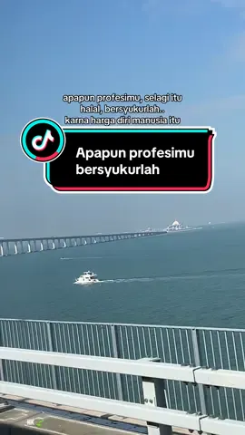 Apapun profesimu, selagi itu halal, bersyukurlah.. karna harga diri manusia itu bekerja bukan bergaya #xyzbca #aesthetic #quotesaesthetic #tiktokhongkongindonesia🇭🇰🇮🇩 #fyp 