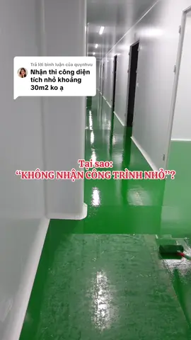 Trả lời @quynhvu  Tại sao:” KHÔNG NHẬN CÔNG TRÌNH NHỎ”??? #thiensonepoxy #thicongsonepoxy #epoxy #thicongphongsachthienson 