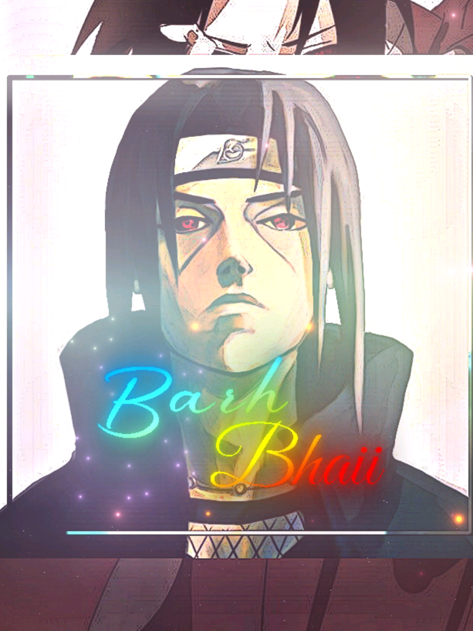 bbara bhai 🙃 .  .  .  .  .  #itachi #itachiuchiha #narutoshippuden #novaedit #animeedit 
