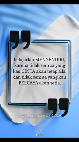Dunia adalah panggung untuk bermain peran. kita tidak tau sosok mana yang sebenarnya orang lain sedang perankan. karnanya kadang yang kau kira baik justru dialah yang memberi luka paling dalam. ingatlah kawan, bahkan yang benar-benar baik saja tidaklah kekal didunia ini, berpeganglah Pada Tuhan, Mohon padanya Ketetapan hati dalam Agama_Nya. #muhasabahdiri #quotestory #quotemuslim #pemudahijrah #jatidiri 