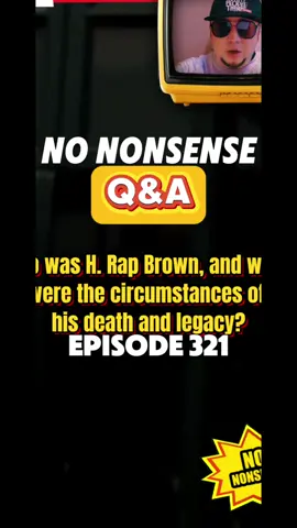 Who was H. Rap Brown, and what were the circumstances of his death and legacy?