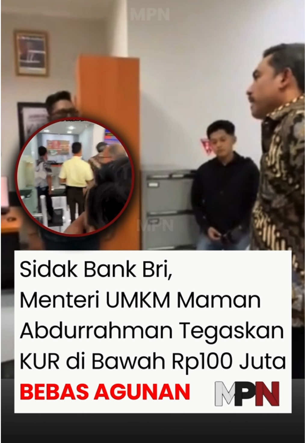 Saat melakukan sidak ke Bank BRI, Menteri UMKM Maman Abdurrahman menegaskan bahwa KUR mulai dari Rp1 juta hingga Rp100 juta dapat diakses tanpa agunan. #kur #menteriumkm #bri #mpnindonesia 