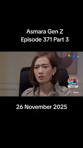 FULL HARI INI ASMARA GEN Z EPISODE 371 PART 3#fyp #sinetronsctv #asmaragenzsctv #asmaragenz #agzepisode371 