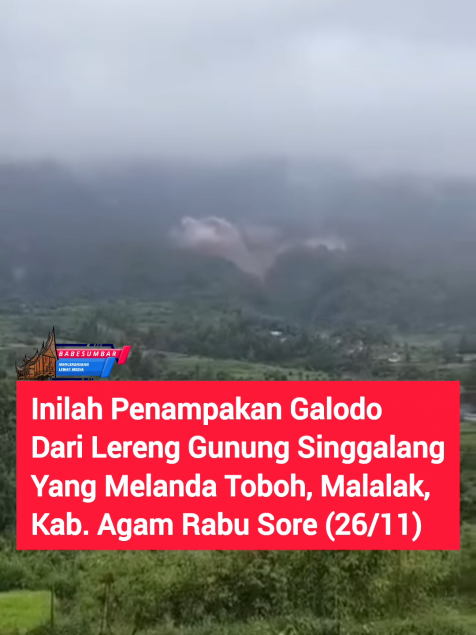 Inilah Penampakan Galodo Dari Lereng Gunung Singgalang Yang Melanda Toboh, Nagari Malalak Timur, Kabupaten Agam pada Rabu Sore (26/11).
