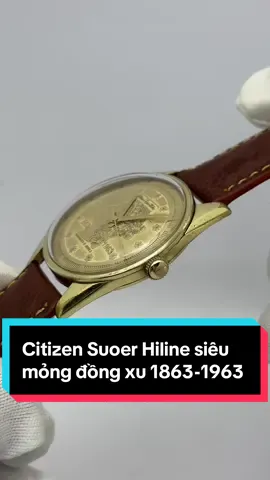 Citizen Super Hiline sưu tầm siêu mỏng mặt đồng xu dát vàng 1863 - 1963 Máy cơ nguyên zin 27 jewels  Vỏ vàng 14k 80 microns toàn thân Kim cọc trải tia vàng bắt sáng tốt Size 38mm #donghosieumong #donghonamsieumong #donghosuutam #donghochinhhang #donghonamchinhhang 
